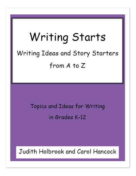 Writing Starts: Writing Ideas and Story Starters from A to Z