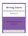 Writing Starts: Writing Ideas and Story Starters from A to Z